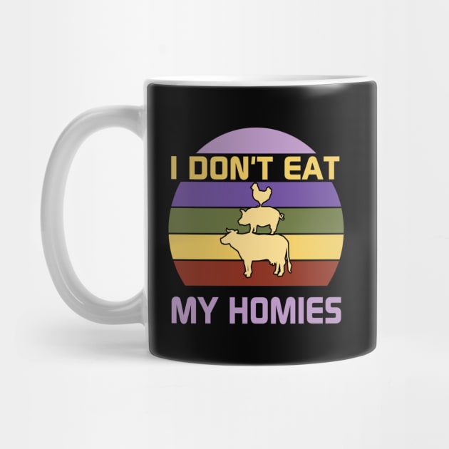 I don't eat my homies by MZeeDesigns